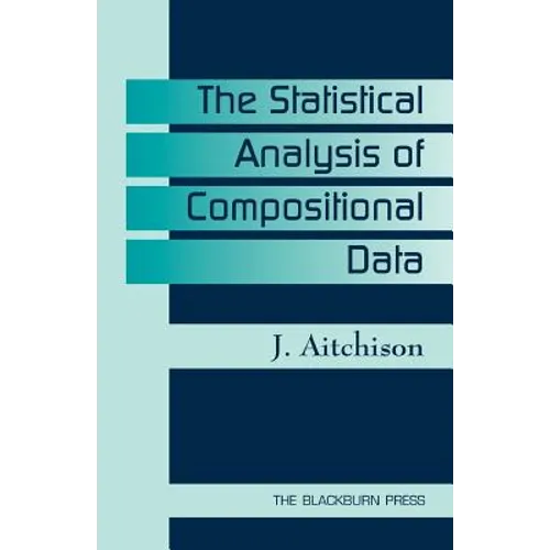The Statistical Analysis of Compositional Data