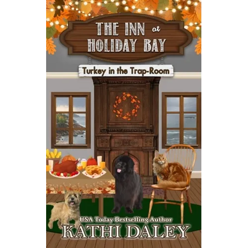 The Inn at Holiday Bay: Turkey in the Trap-Room