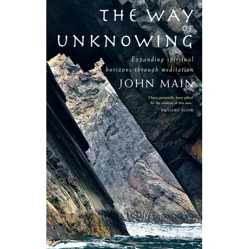 The Way of Unknowing: Expanding Spiritual Horizons Through Meditation