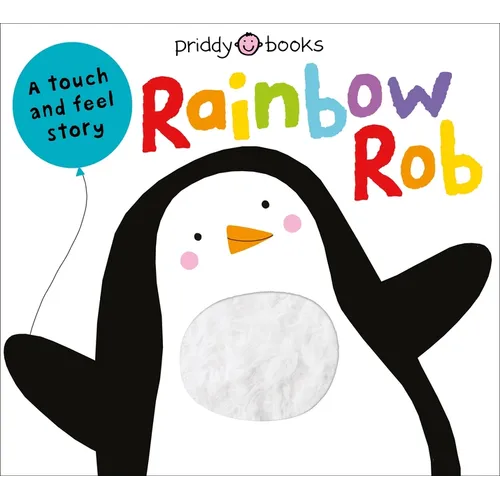 Touch & Feel Picture Books: Rainbow Rob