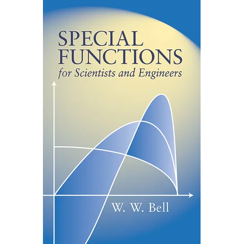 Special Functions for Scientists and Engineers