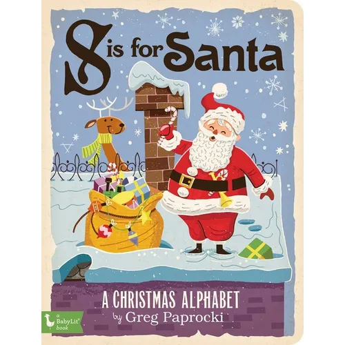 S Is for Santa: A Christmas Alphabet