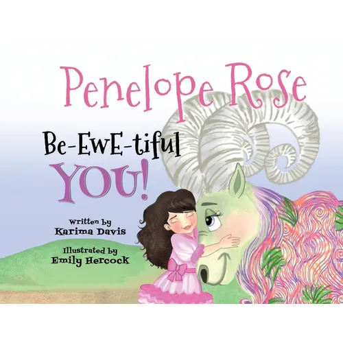 Penelope Rose - Be-EWE-tiful You