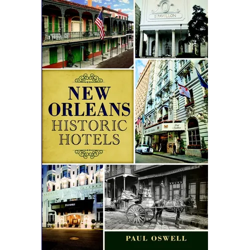 New Orleans Historic Hotels
