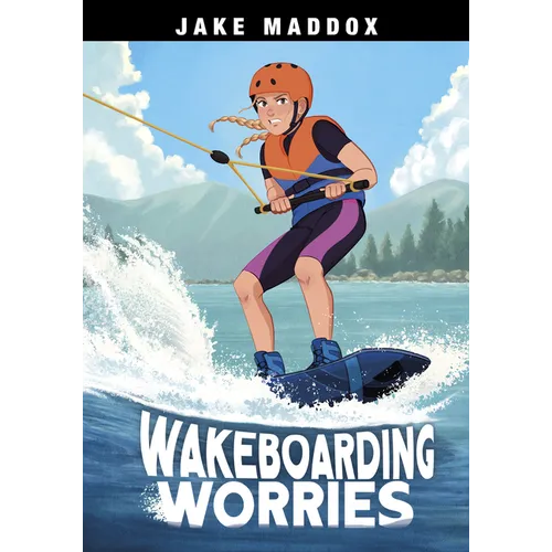 Wakeboarding Worries