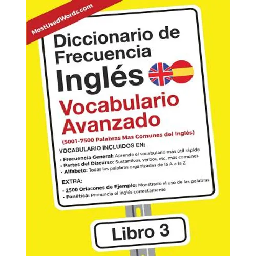 Diccionario de Frecuencia - Inglés - Vocabulario Avanzado: 5001-7500 Palabras Mas Comunes del Ingles