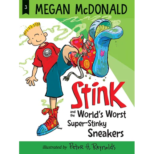 Stink and the World's Worst Super-Stinky Sneakers