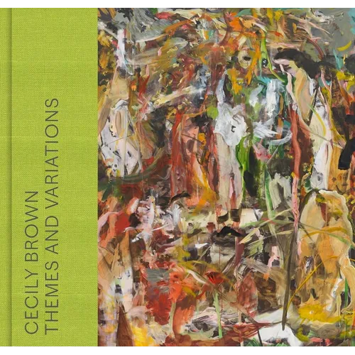 Cecily Brown: Themes and Variations