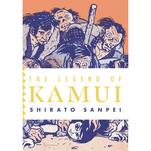 The Legend of Kamui: Volume One