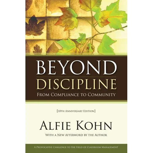 Beyond Discipline: From Compliance to Community, 10th Anniversary Edition