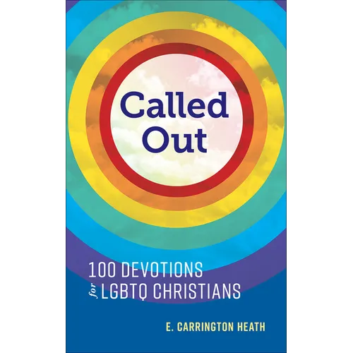 Called Out: 100 Devotions for LGBTQ Christians