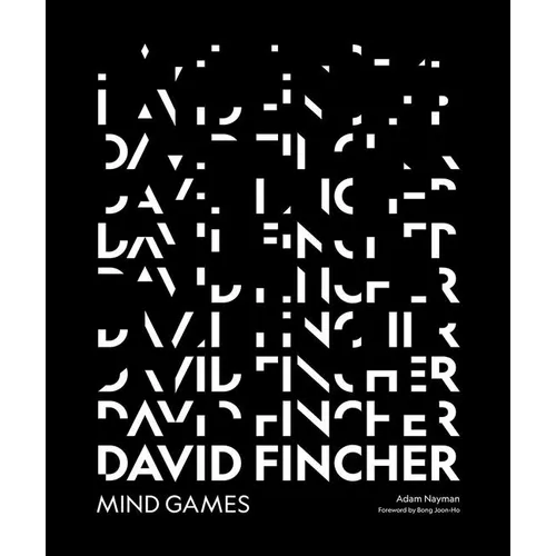 David Fincher: Mind Games: A Critical Survey of the Filmmaker