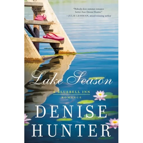 Lake Season: Sweet, Small-Town Summer Romance