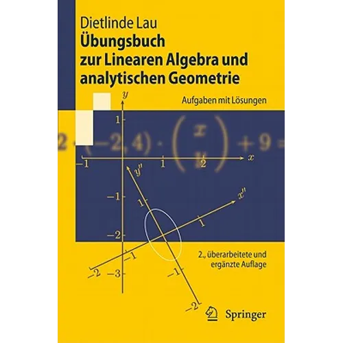 Übungsbuch Zur Linearen Algebra Und Analytischen Geometrie: Aufgaben Mit Lösungen
