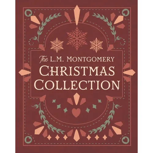 The L. M. Montgomery Christmas Collection