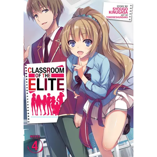Classroom of the Elite (Light Novel) Vol. 4