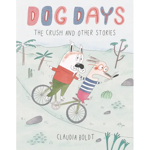 Dog Days: The Crush and Other Stories