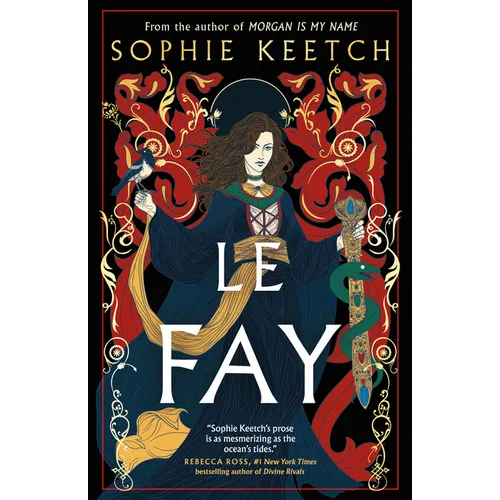 Le Fay: Book Two in the Morgan Le Fay Trilogy
