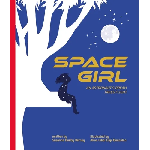 Space Girl: An Astronaut's Dream Takes Flight