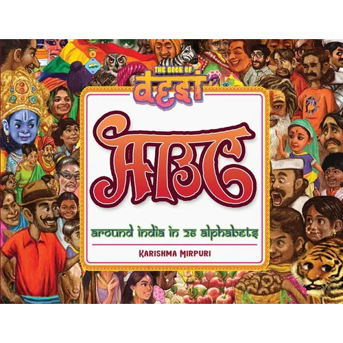 Desi ABC: Around India in 26 Alphabets