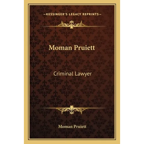 Moman Pruiett: Criminal Lawyer