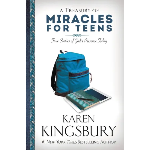 A Treasury of Miracles for Teens: True Stories of God's Presence Today