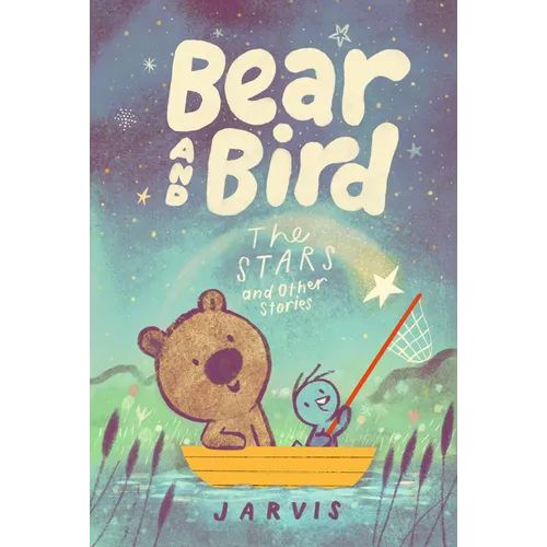 Bear and Bird: The Stars and Other Stories