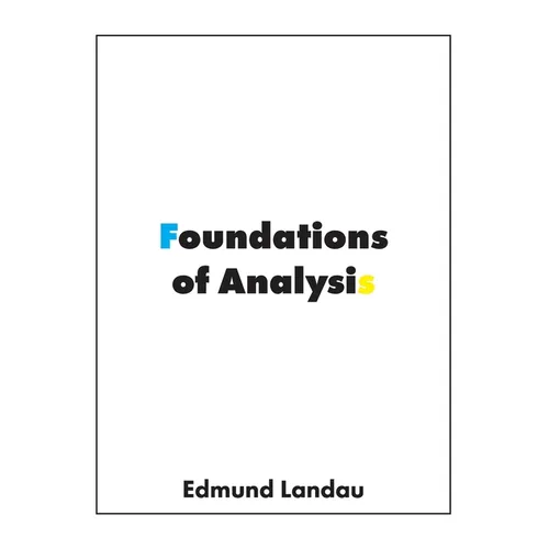 Foundations of Analysis: The Arithmetic of Whole, Rational, Irrational and Complex Numbers