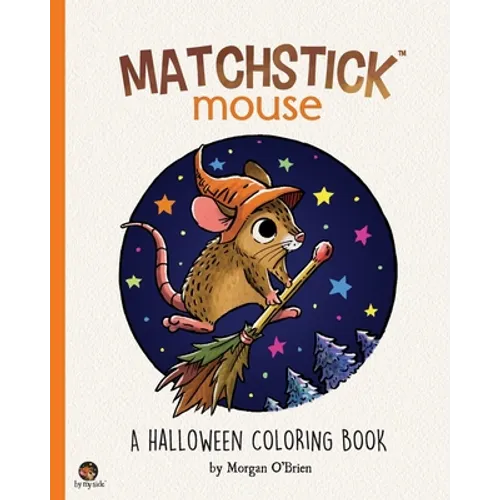 Matchstick Mouse: A Halloween Coloring Book