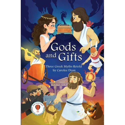 Gods and Gifts: Three Greek Myths Retold
