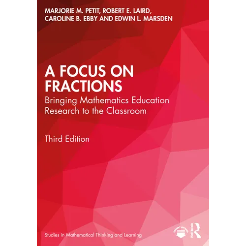 A Focus on Fractions: Bringing Mathematics Education Research to the Classroom