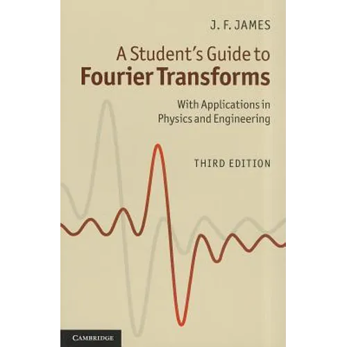 A Student's Guide to Fourier Transforms