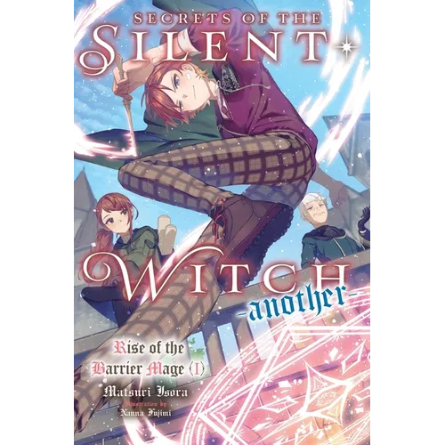 Secrets of the Silent Witch -Another- Part 1: Volume 1