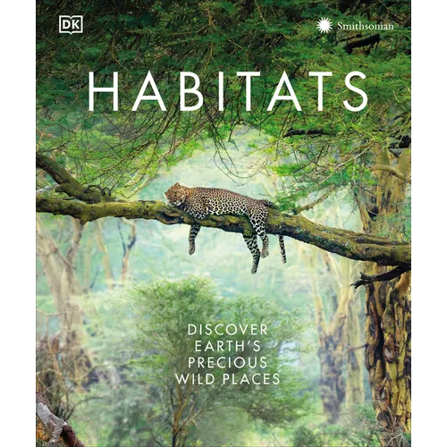 Habitats: Discover Earth's Precious Wild Places