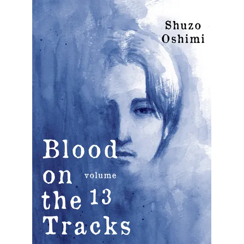 Blood on the Tracks 13