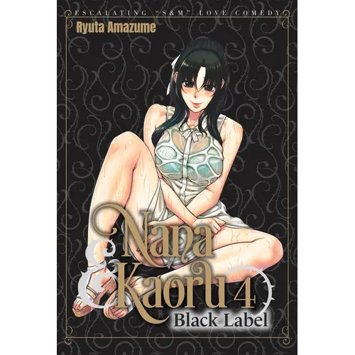 Nana & Kaoru: Black Label, Volume 4