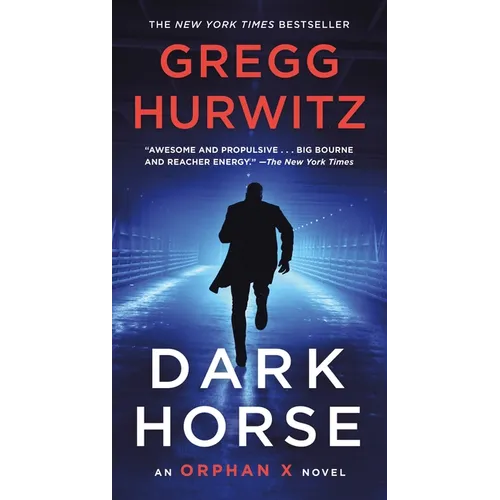 Dark Horse: An Orphan X Novel