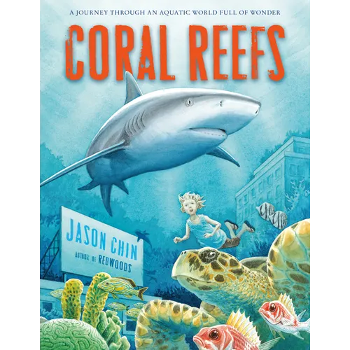 Coral Reefs: A Journey Through an Aquatic World Full of Wonder