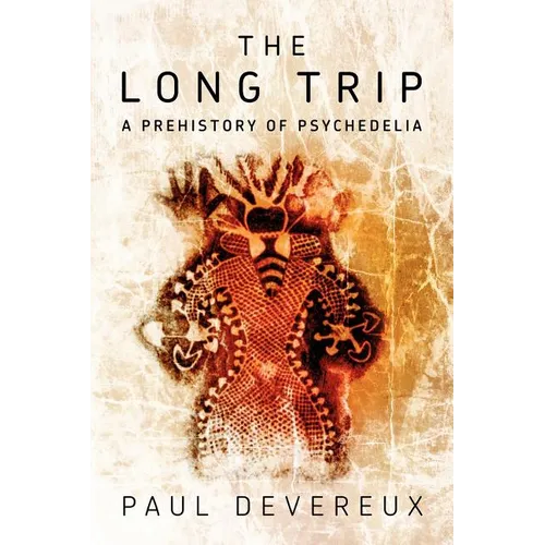 The Long Trip: A Prehistory of Psychedelia