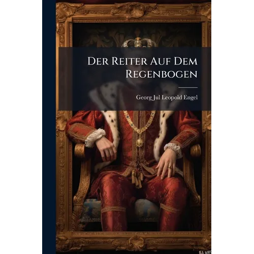 Der Reiter Auf Dem Regenbogen
