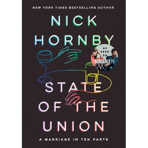 State of the Union: A Marriage in Ten Parts