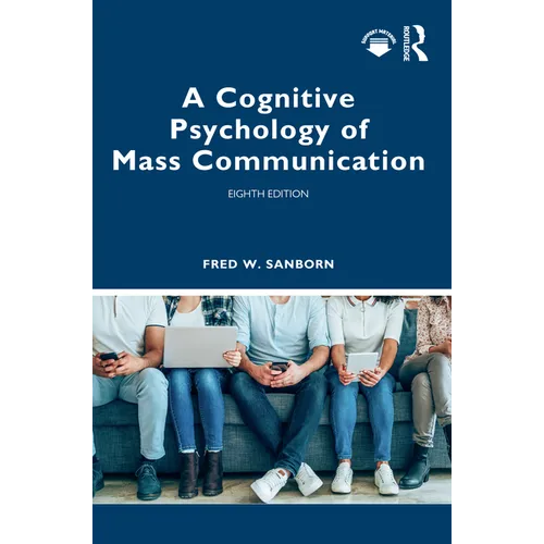 A Cognitive Psychology of Mass Communication