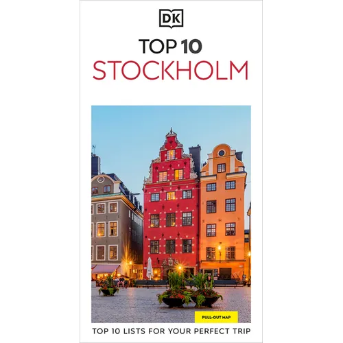 DK Top 10 Stockholm: Top 10 Lists for Your Perfect Trip, Plus an All-Weather Folded Map