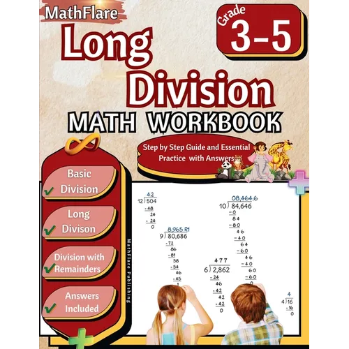 Long Division Math Workbook 3rd to 5th Grade: Division Workbook 3-5, Long Division and Division with Remainders with Answers
