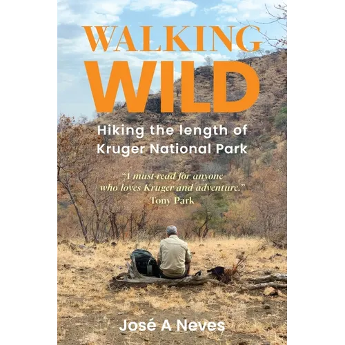 Walking Wild: Hiking the length of Kruger National Park