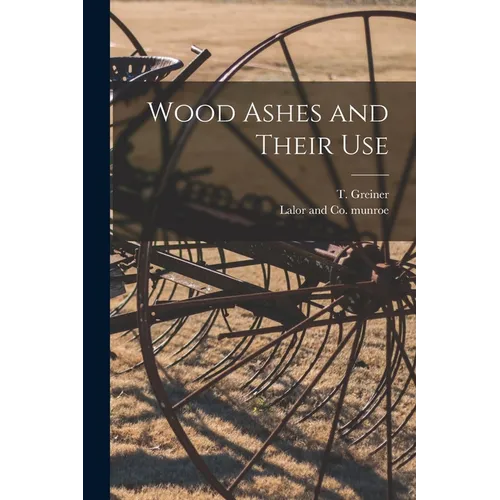 Wood Ashes and Their Use