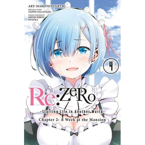 RE: Zero -Starting Life in Another World-, Chapter 2: A Week at the Mansion, Vol. 4 (Manga)