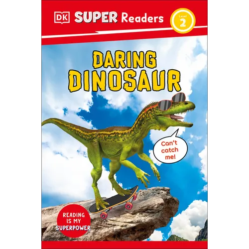 DK Super Readers Level 2 Daring Dinosaur