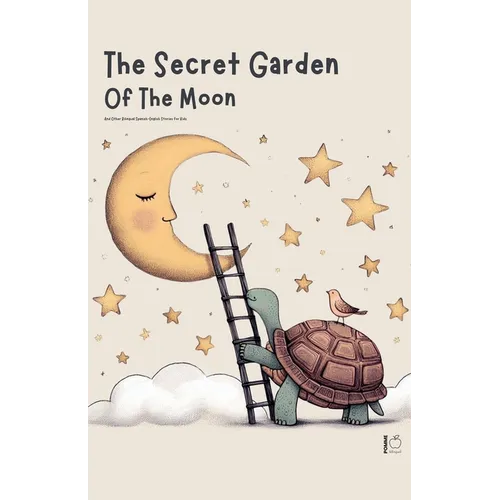 The Secret Garden of the Moon And Other Bilingual Spanish-English Stories for Kids