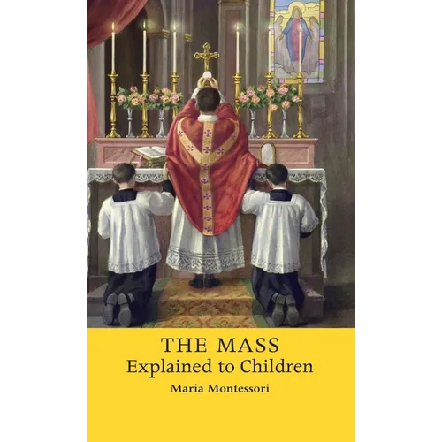 The Mass Explained to Children